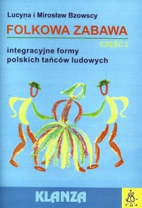 FOLKOWA ZABAWA, CZĘŚĆ 2 (+ CD)