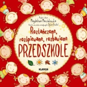 ROZTAŃCZONE, ROZŚPIEWANE, ROZBAWIONE PRZEDSZKOLE