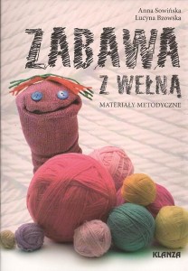 ZABAWA Z WEŁNĄ. MATERIAŁY METODYCZNE