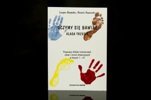 UCZYMY SIĘ, BAWIĄC. KLASA III